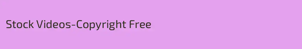Stock Videos-Copyright Free